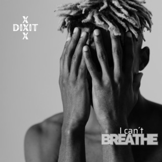 Dixit - I Can´t Breathe ft. Rui Duarte lyrics | Boomplay Music