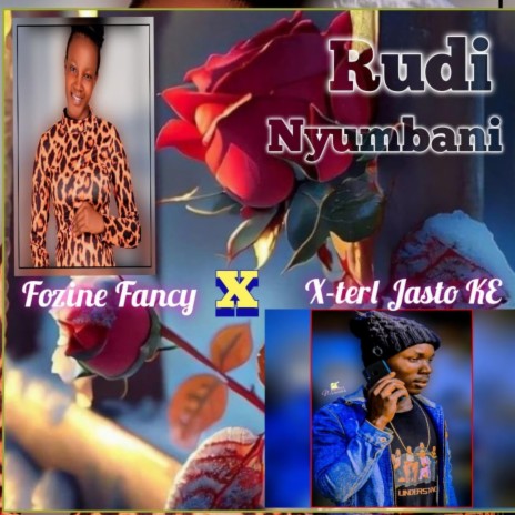 Rudi Nyumbani ft. Fozine Fancy | Boomplay Music