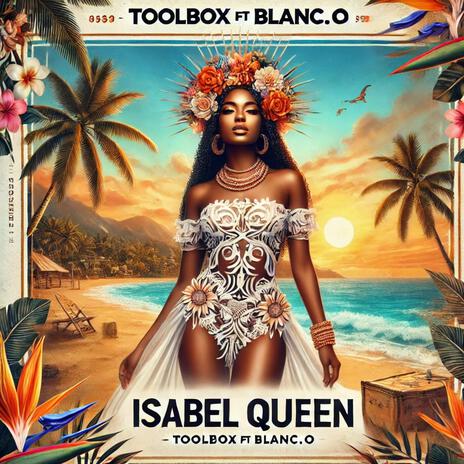 Isabel Queen ft. Toolbox | Boomplay Music