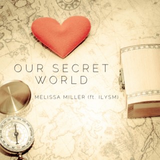 Our Secret World