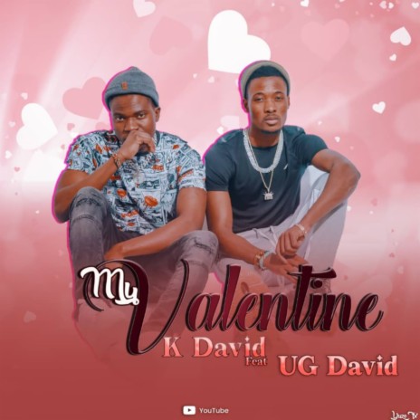 My Valentine ft. Ug David2 | Boomplay Music