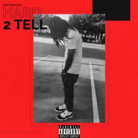 Hard 2 Tell | Boomplay Music