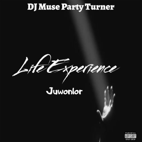 Life Experience ft. Juwonlor | Boomplay Music