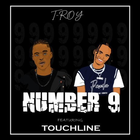 Number 9 ft. Touchline | Boomplay Music