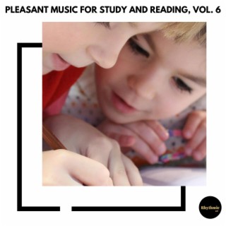 Pleasant Music for Study and Reading, Vol. 6