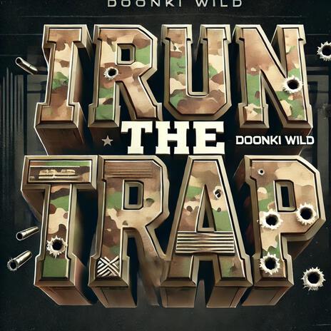 I run the trap | Boomplay Music