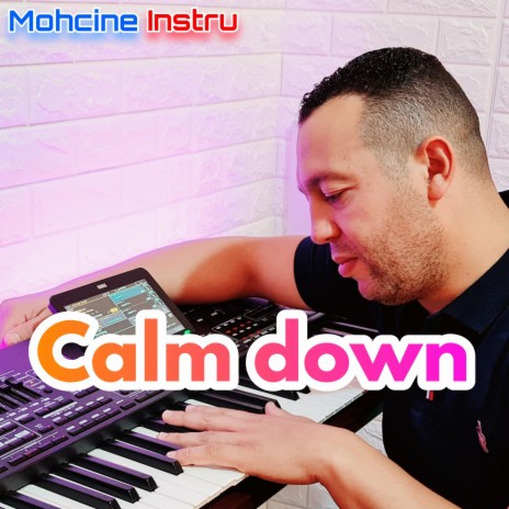 Calm down | Boomplay Music