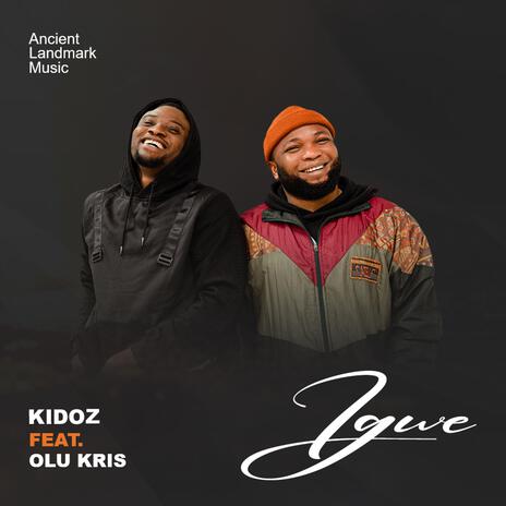 IGWE ft. Olu Kris | Boomplay Music