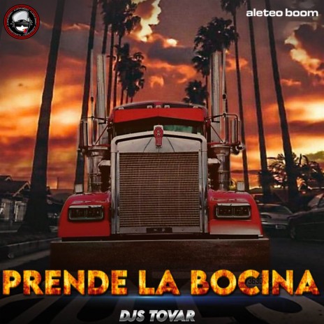 Prende La Bocina ft. Djs Tovar | Boomplay Music