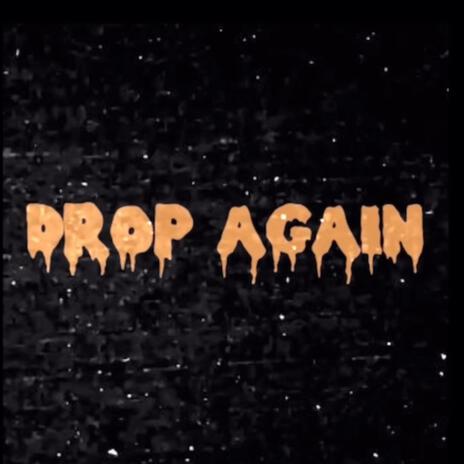 DROP AGAIN ft. SOV | Boomplay Music