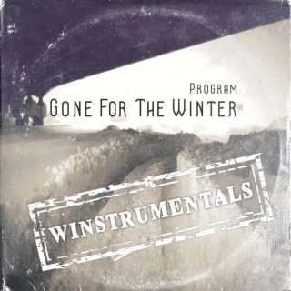 Gone For The Winter (WINSTRUMENTALS) (instrumental)