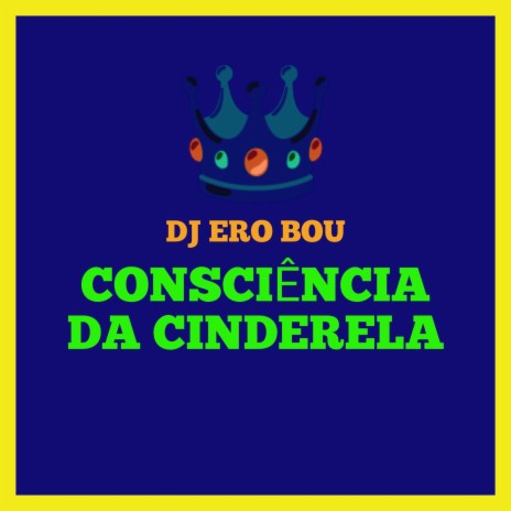 Magrão Consciência da Cinderela