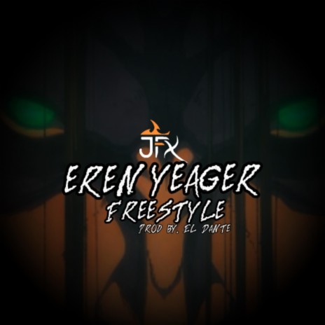 Eren Yeager Freestyle (Attack on Titan UK Drill) | Boomplay Music