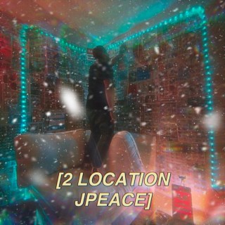 2 LOCATION lyrics | Boomplay Music