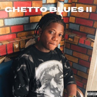 GHETTO BLUES II