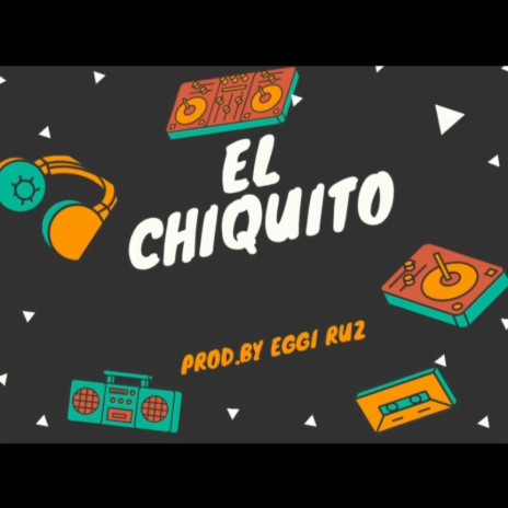 El chiquito (REGGAETON INTRUMENTAL)