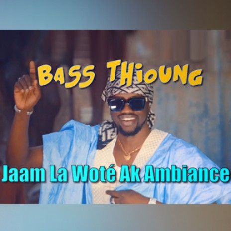 Jaam La Woté Ak Ambiance | Boomplay Music