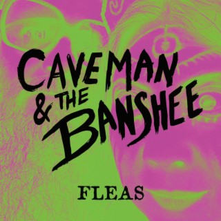 Caveman & The Banshee
