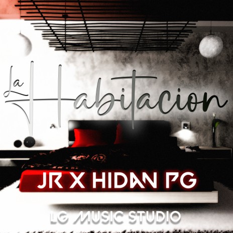 La Habitacion ft. Hidan PG | Boomplay Music