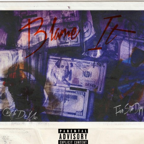 Blame It ft. FiveStarDjay | Boomplay Music