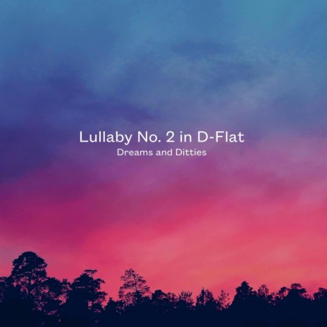 Lullaby No. 2 in D-Flat | Boomplay Music
