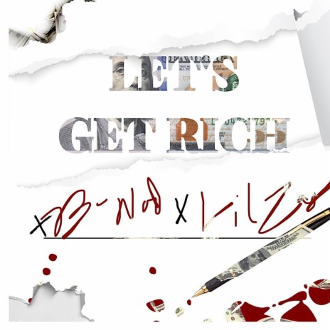 Lets Get Rich ft. Lil Zay Osama