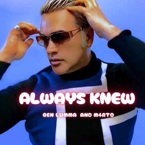 ALWAYS KNEW | Boomplay Music