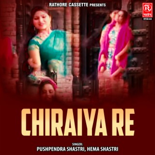 Chiraiya Re