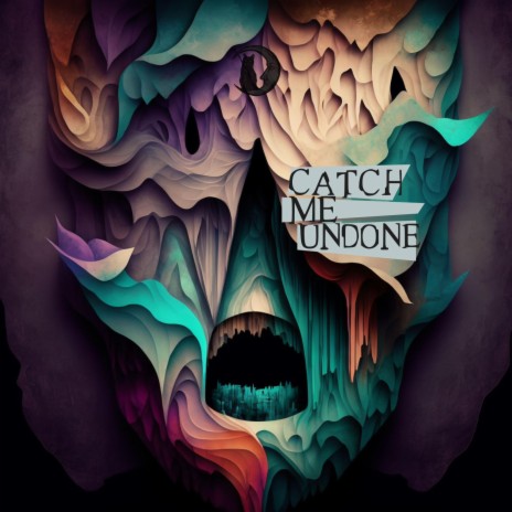 Catch Me Undone | Boomplay Music