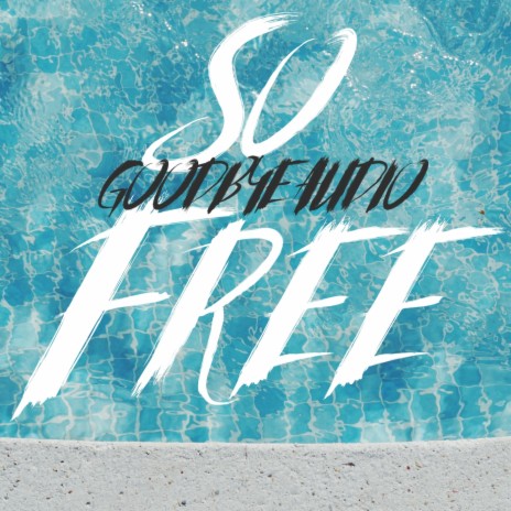 So Free | Boomplay Music