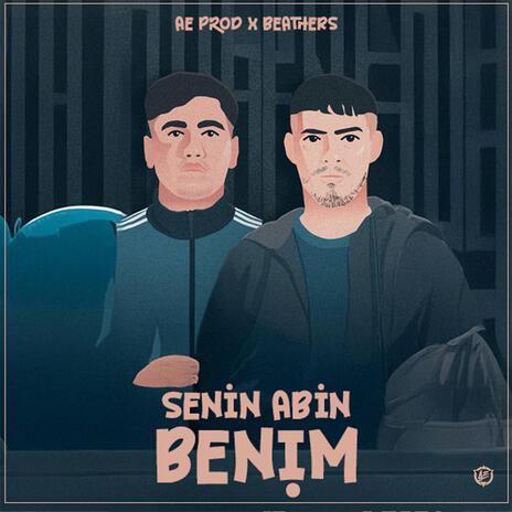 Senin Abin Benim ft. Beathers