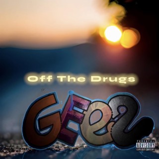 Off The Drugs (O.T.D) lyrics | Boomplay Music