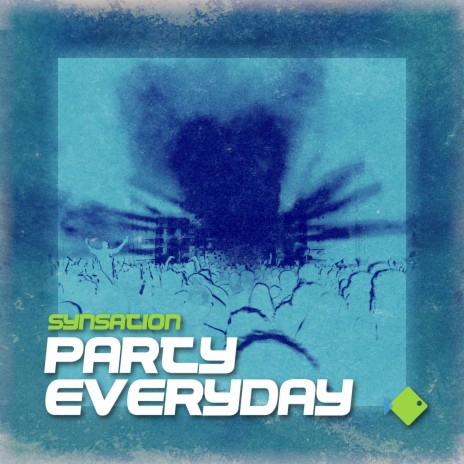 Party Everyday | Boomplay Music