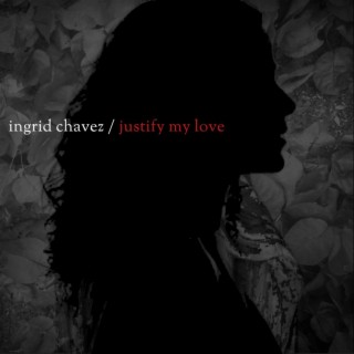 Justify My Love (Charles Webster's Justified Mixes)
