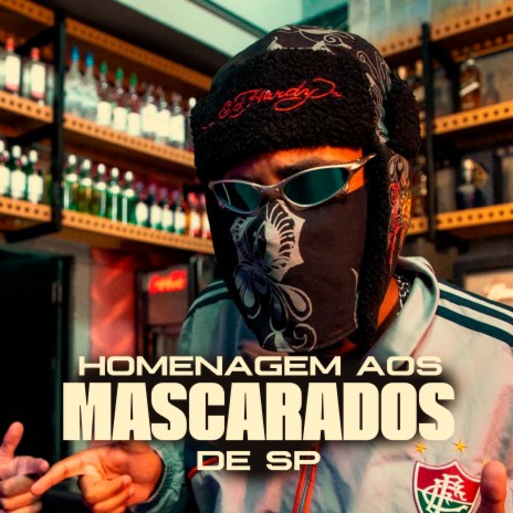 Homenagem aos Mascarados de Sp ft. Dj menor da z.o, DJ VITINHO ZN, MC KAUA DA Z.O & MC MARCONI 011 | Boomplay Music