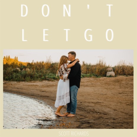 Don't Let Go | Boomplay Music