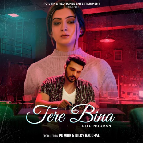 Tere Bina ft. Gulshan Bawra | Boomplay Music