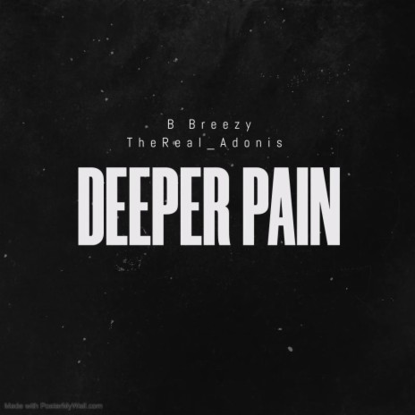 Deeper Pain ft. TheReal_Adonis | Boomplay Music