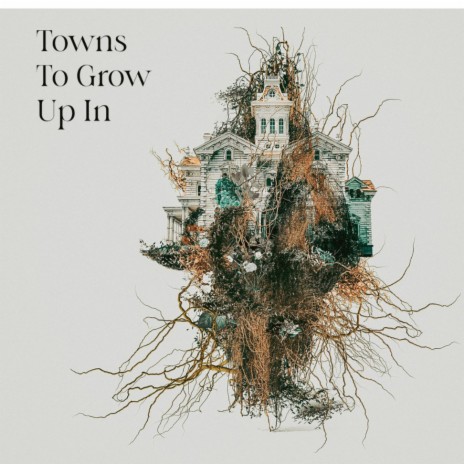 Towns To Grow Up In