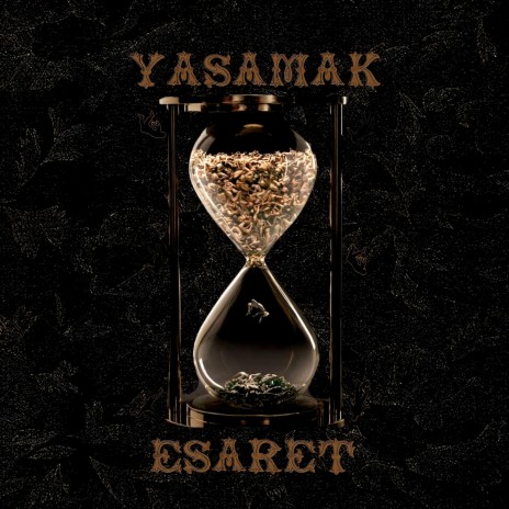 Yaşamak Esaret | Boomplay Music