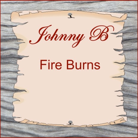 Fire Burns | Boomplay Music