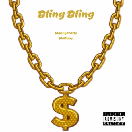 Bling Bling ft. Mo Dope