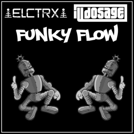 Funky Flow (feat. iLL dosage) | Boomplay Music