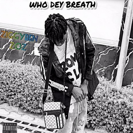 Who Dey Breath | Boomplay Music