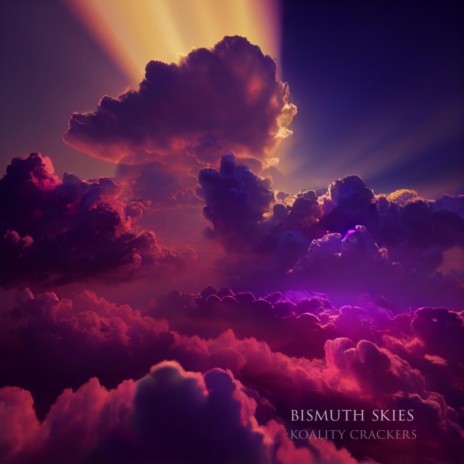 Bismuth Skies | Boomplay Music