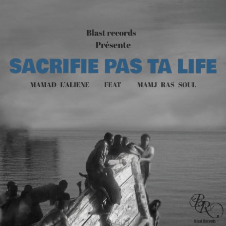 Sacrifie pas ta life ft. Mamj Ras Soul | Boomplay Music