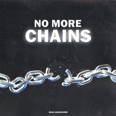No More Chains | Boomplay Music