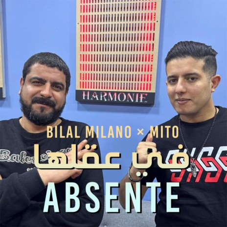 Fi 3e9alha absente ft. Mito | Boomplay Music