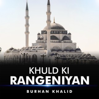 Khuld Ki Rangeniyan