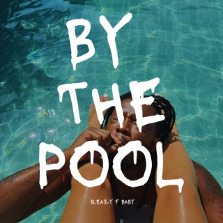 By The Pool lyrics | Boomplay Music